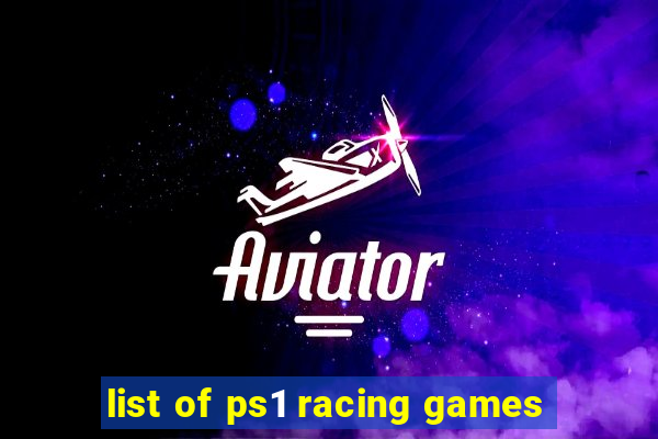 list of ps1 racing games